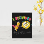 I Survived 67 Days Of School Six Seven 6 7 Teacher Kaart (Gele Bloem)