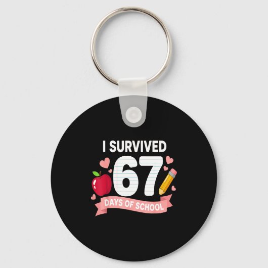 I Survived 67 Days Of School Six Seven 6 7 Teacher Sleutelhanger (Voorkant)