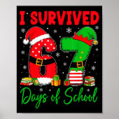 I Survived 67 Days Of School Six Seven Christmas S Poster (Voorkant)