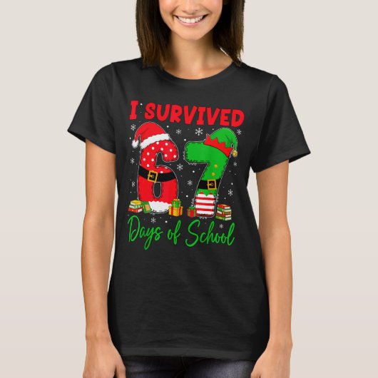I Survived 67 Days Of School Six Seven Christmas S T-shirt (Voorkant)