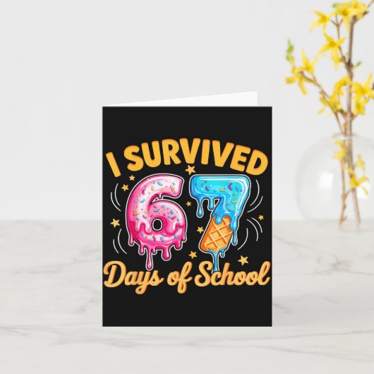 I Survived 67 Days Of School Six Seven Ice Cream T Kaart (Gele Bloem)