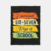 I Survived 67 Days Of School Six Seven Meme Studen Fleece Deken (Voorkant)