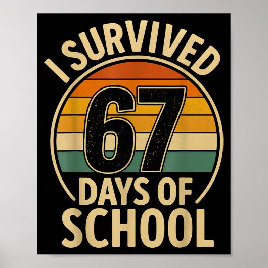 I Survived 67 Days Of School Six Seven Meme Studen Poster (Voorkant)