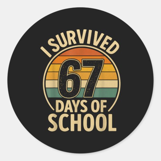 I Survived 67 Days Of School Six Seven Meme Studen Ronde Sticker (Voorkant)
