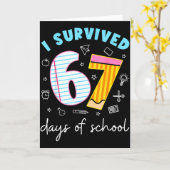 I Survived 67 Days Of School Six Seven Meme Teache Kaart (Gele Bloem)