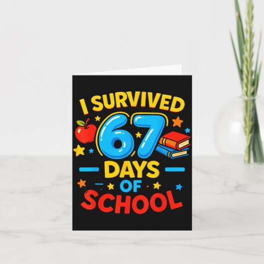 I Survived 67 Days Of School Six Seven Meme Teache Kaart (Voorkant)