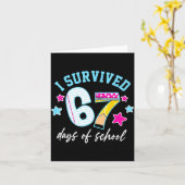 I Survived 67 Days Of School Six Seven Meme Teache Kaart (Gele Bloem)