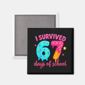 I Survived 67 Days Of School Six Seven Meme Teache Magneet (Voorkant / Achterkant)
