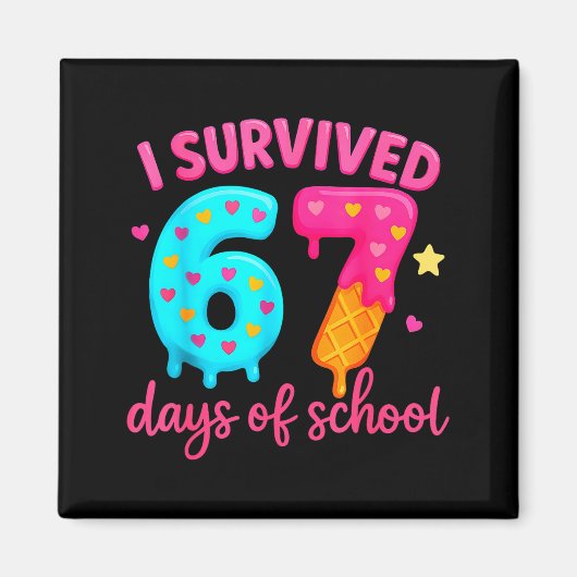 I Survived 67 Days Of School Six Seven Meme Teache Magneet (Voorkant)