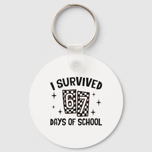 I Survived 67 Days Of School Six Seven Meme Teache Sleutelhanger (Voorkant)