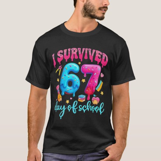 I Survived 67 Days of School Six Seven Meme Teache T-shirt (Voorkant)