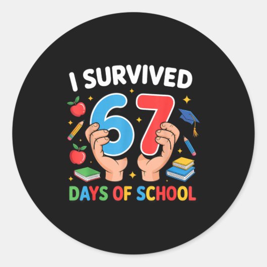 I Survived 67 Days Of School Six Seven Ronde Sticker (Voorkant)