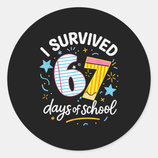 I Survived 67 Days Of School Six Seven Ronde Sticker (Voorkant)