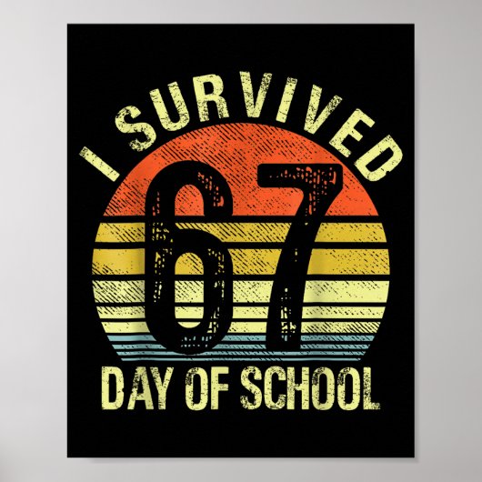 I Survived 67 Days Of School Six Seven Teachers St Poster (Voorkant)
