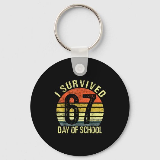 I Survived 67 Days Of School Six Seven Teachers St Sleutelhanger (Voorkant)