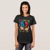I Survived 67 Days Of School Six Seven Teachers St T-shirt (Voorkant volledig)