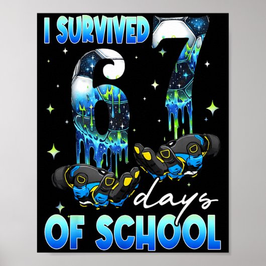 I Survived 67 Days Of School Soccer Boys Kids Six  Poster (Voorkant)
