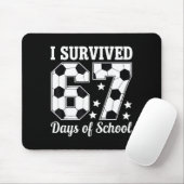 I Survived 67 Days Of School Soccer Style Teacher  Muismat (Met muis)