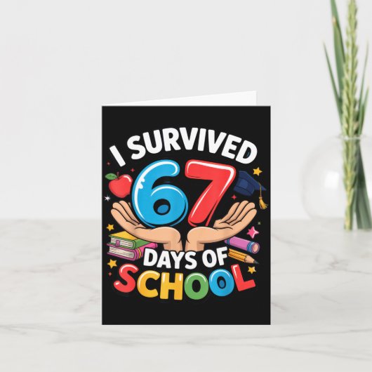I Survived 67 Days Of School Student Fun Vibe End  Kaart (Voorkant)