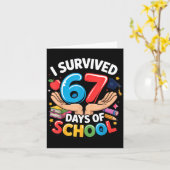 I Survived 67 Days Of School Student Fun Vibe End  Kaart (Gele Bloem)