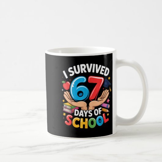 I Survived 67 Days Of School Student Fun Vibe End Koffiemok (Rechts)