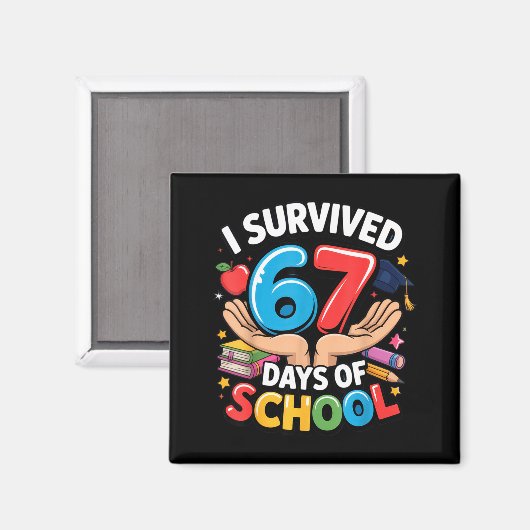 I Survived 67 Days Of School Student Fun Vibe End Magneet (Voorkant / Achterkant)