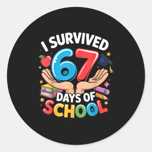 I Survived 67 Days Of School Student Fun Vibe End Ronde Sticker (Voorkant)