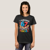 I Survived 67 Days Of School Student Fun Vibe End T-shirt (Voorkant volledig)