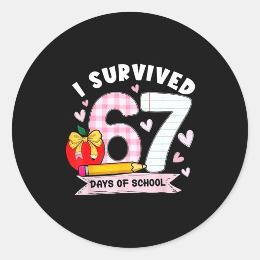 I Survived 67 Days Of School Student Humor Design Ronde Sticker (Voorkant)