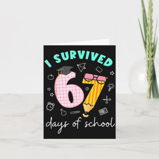 I Survived 67 Days Of School Students Teachers 100 Kaart (Voorkant)