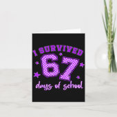 I Survived 67 Days Of School Students Teachers 100 Kaart (Voorkant)