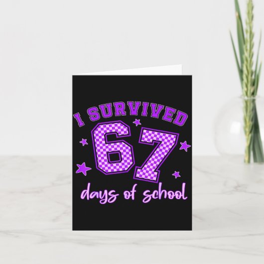 I Survived 67 Days Of School Students Teachers 100 Kaart (Voorkant)