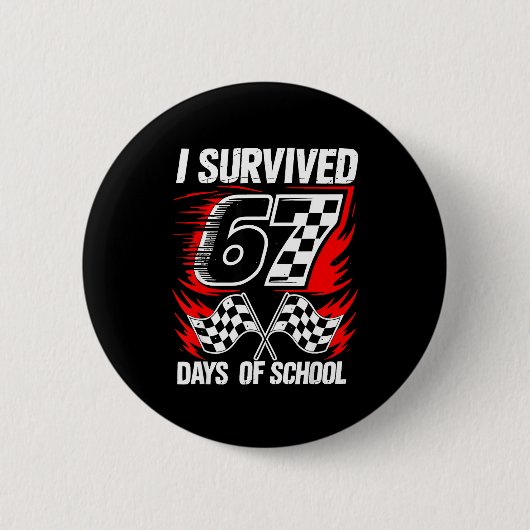 I Survived 67 Days Of School Students Teachers 100 Ronde Button 5,7 Cm (Voorkant)