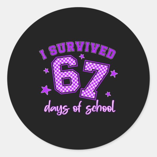 I Survived 67 Days Of School Students Teachers 100 Ronde Sticker (Voorkant)