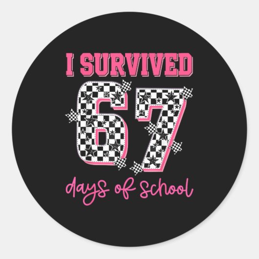 I Survived 67 Days Of School Students Teachers 100 Ronde Sticker (Voorkant)