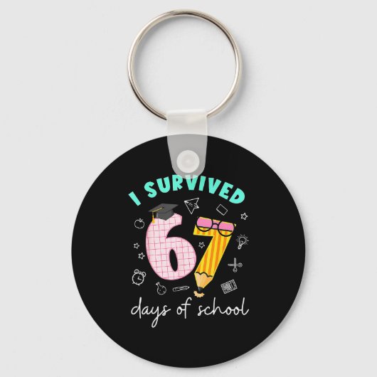 I Survived 67 Days Of School Students Teachers 100 Sleutelhanger (Voorkant)
