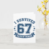 I Survived 67 Days Of School Students Teachers 67  Kaart (Gele Bloem)