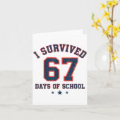 I Survived 67 Days Of School Students Teachers 67  Kaart (Gele Bloem)