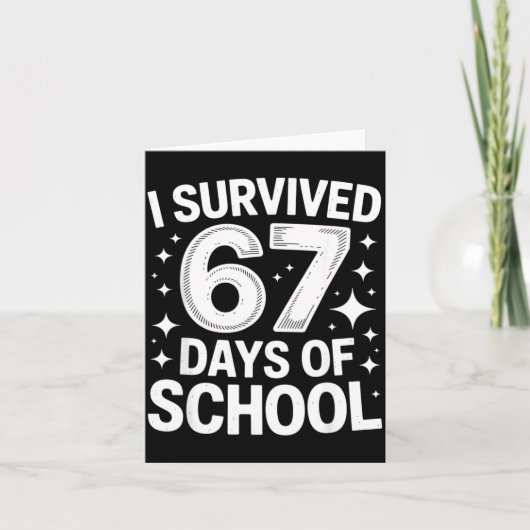 I Survived 67 Days Of School Students Teachers 6 7 Kaart (Voorkant)