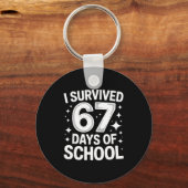I Survived 67 Days Of School Students Teachers 6 7 Sleutelhanger (Voorkant)