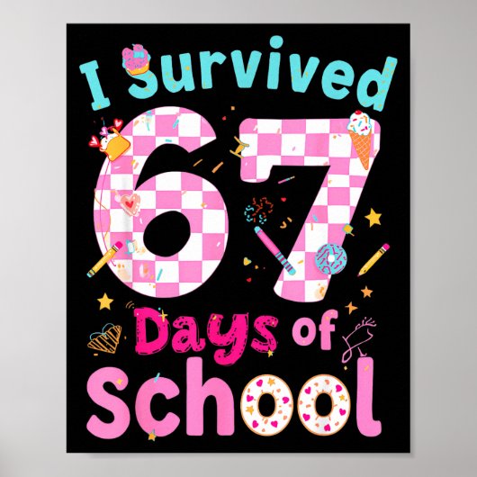 I Survived 67 Days Of School Students Teachers Cut Poster (Voorkant)