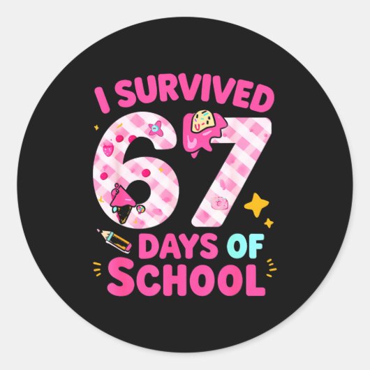 I Survived 67 Days Of School Students Teachers Cut Ronde Sticker (Voorkant)