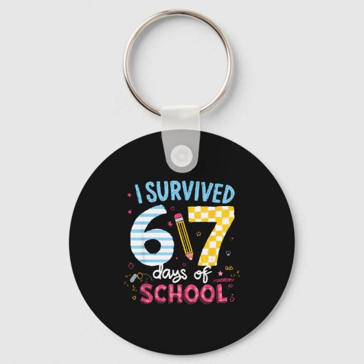 I Survived 67 Days Of School Students Teachers Six Sleutelhanger (Voorkant)