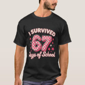 I Survived 67 Days Of School T-shirt (Voorkant)