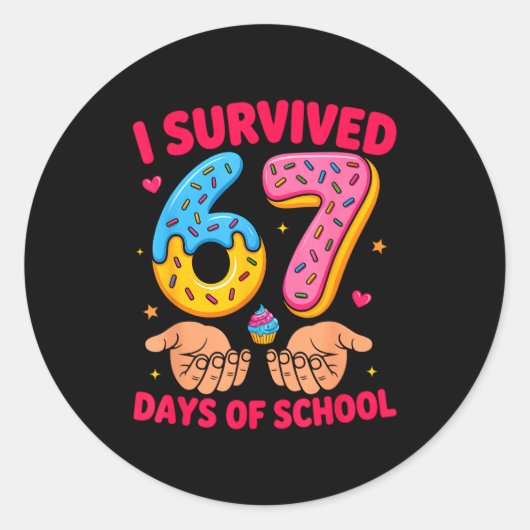 I Survived 67 Days Of School Teacher Kids Funny 6  Ronde Sticker (Voorkant)