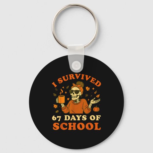 I Survived 67 Days Of School Teacher Skeleton Funn Sleutelhanger (Voorkant)