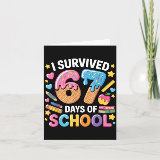 I Survived 67 Days Of School Teacher Student Ice C Kaart (Voorkant)