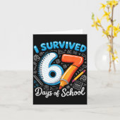I Survived 67 Days Of School Teacher Student Six S Kaart (Gele Bloem)