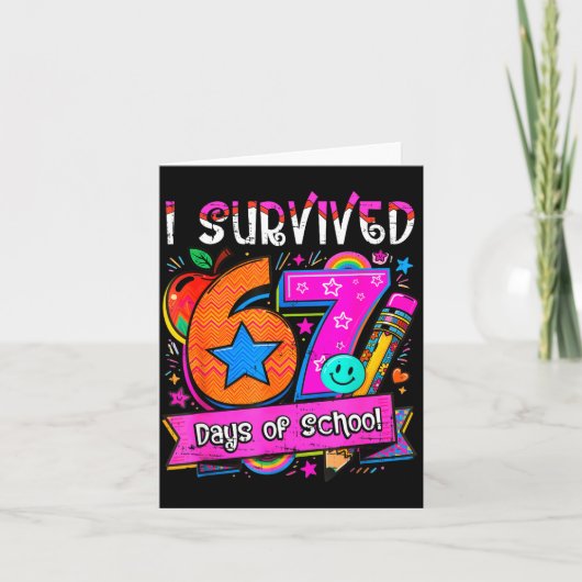 I Survived 67 Days Of School Teacher Student Six S Kaart (Voorkant)