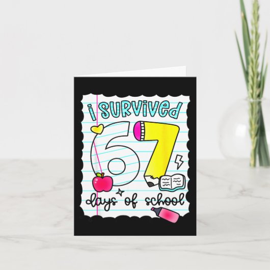 I Survived 67 Days Of School Teacher Student Six S Kaart (Voorkant)